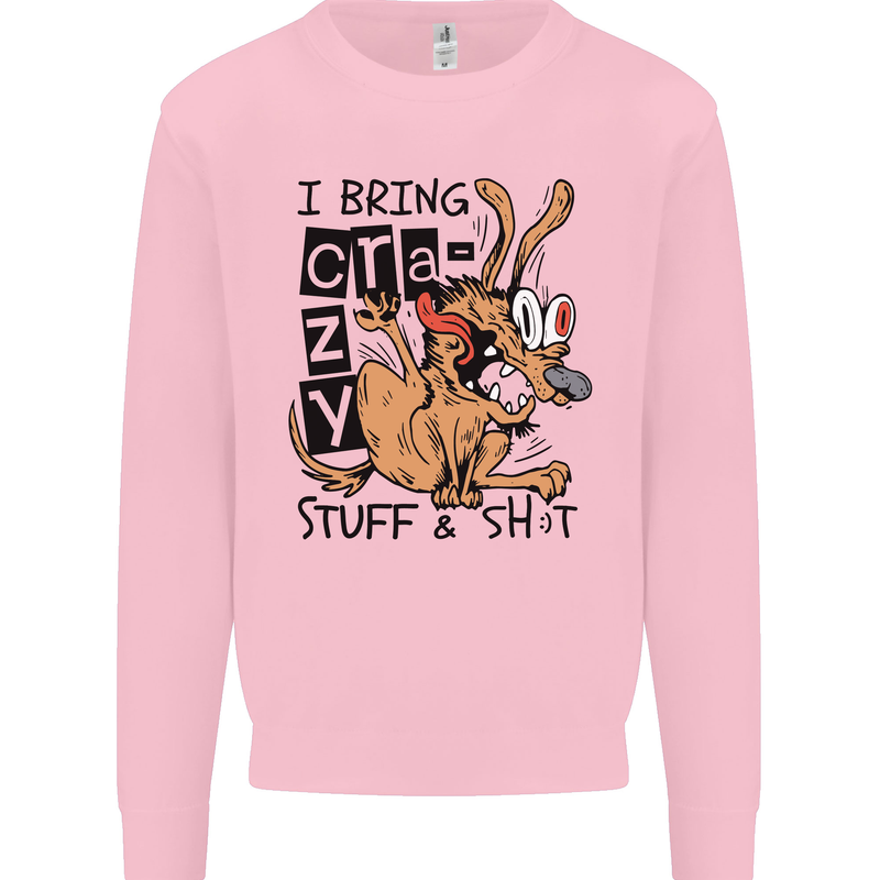 I Bring Crazy Stuff & Sh