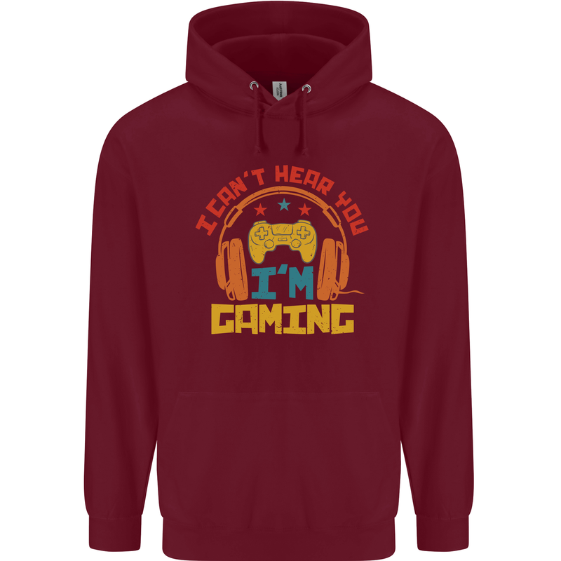 I Can't Hear You I'm Gaming Funny Gaming Childrens Kids Hoodie Maroon