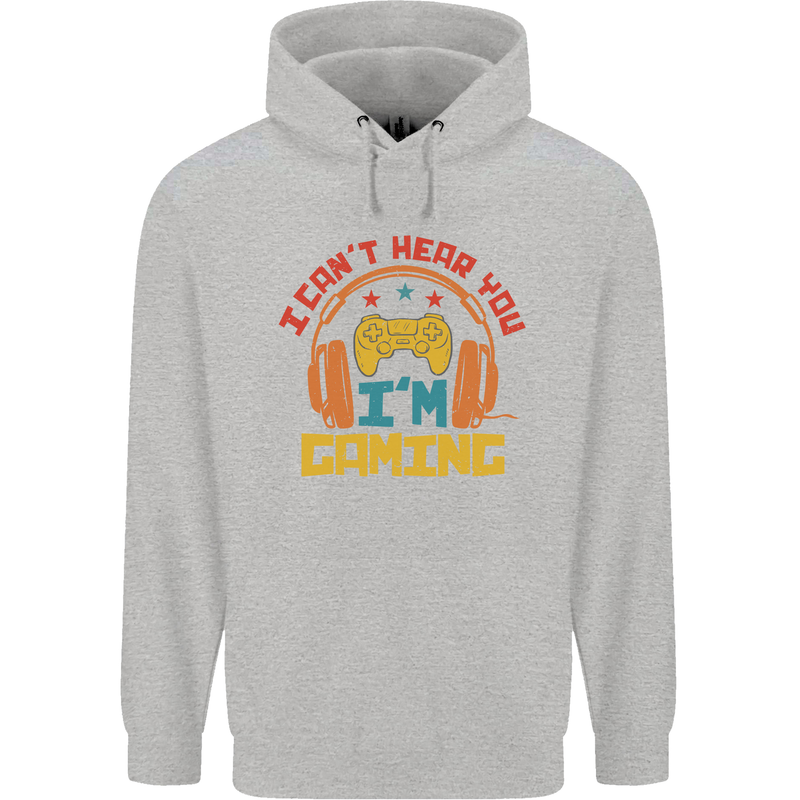 I Can't Hear You I'm Gaming Funny Gaming Childrens Kids Hoodie Sports Grey