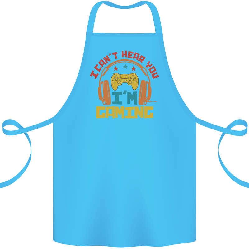 I Can't Hear You I'm Gaming Funny Gaming Cotton Apron 100% Organic Turquoise