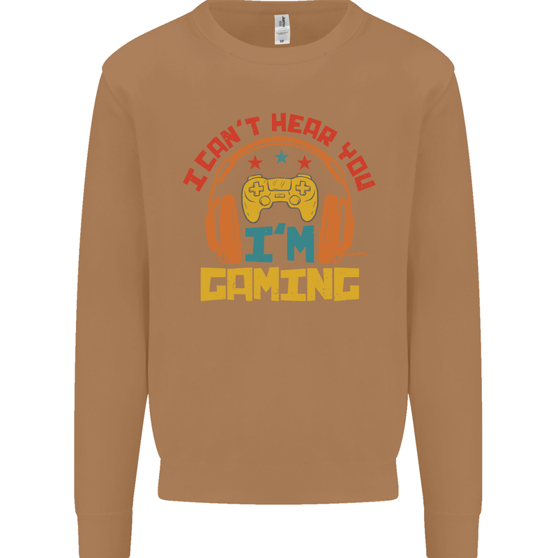 I Can't Hear You I'm Gaming Funny Gaming Mens Sweatshirt Jumper Caramel Latte