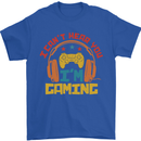 I Can't Hear You I'm Gaming Funny Gaming Mens T-Shirt Cotton Gildan Royal Blue