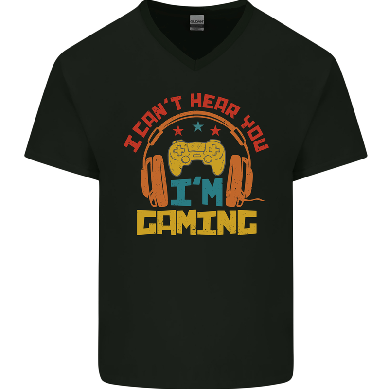 I Can't Hear You I'm Gaming Funny Gaming Mens V-Neck Cotton T-Shirt Black