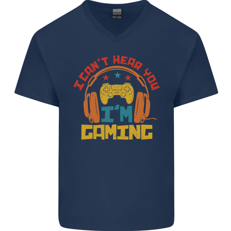 I Can't Hear You I'm Gaming Funny Gaming Mens V-Neck Cotton T-Shirt Navy Blue
