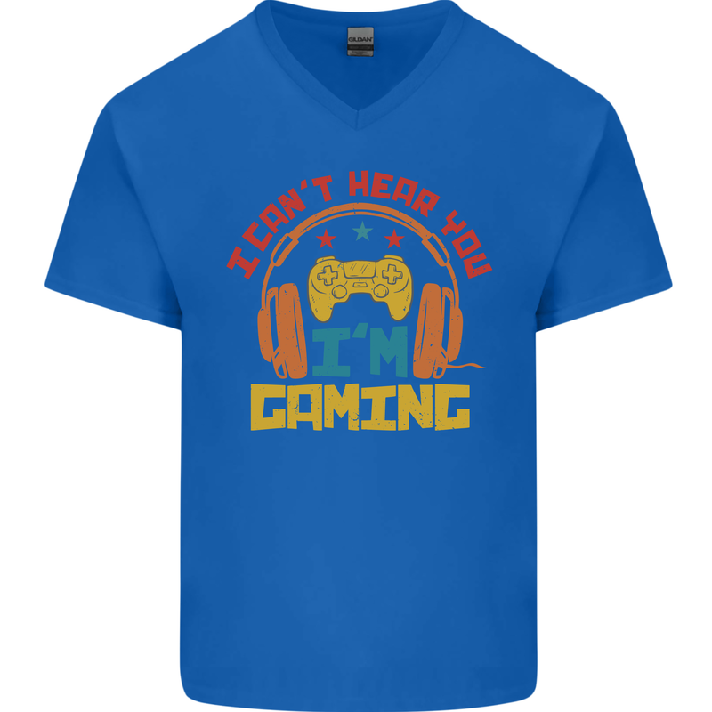 I Can't Hear You I'm Gaming Funny Gaming Mens V-Neck Cotton T-Shirt Royal Blue