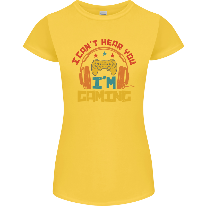 I Can't Hear You I'm Gaming Funny Gaming Womens Petite Cut T-Shirt Yellow