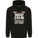 I Can't Keep Calm It's My Birthday Childrens Kids Hoodie Black