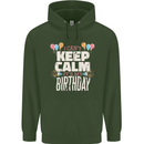 I Can't Keep Calm It's My Birthday Childrens Kids Hoodie Forest Green