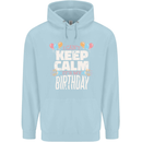 I Can't Keep Calm It's My Birthday Childrens Kids Hoodie Light Blue