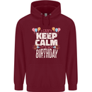 I Can't Keep Calm It's My Birthday Childrens Kids Hoodie Maroon
