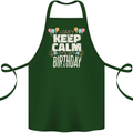 I Can't Keep Calm It's My Birthday Cotton Apron 100% Organic Forest Green