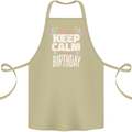 I Can't Keep Calm It's My Birthday Cotton Apron 100% Organic Khaki