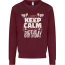 I Can't Keep Calm It's My Birthday Kids Sweatshirt Jumper Maroon