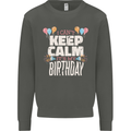 I Can't Keep Calm It's My Birthday Kids Sweatshirt Jumper Storm Grey