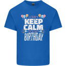 I Can't Keep Calm It's My Birthday Kids T-Shirt Childrens Royal Blue