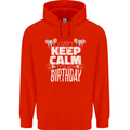 I Can't Keep Calm It's My Birthday Mens 80% Cotton Hoodie Bright Red