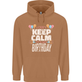 I Can't Keep Calm It's My Birthday Mens 80% Cotton Hoodie Caramel Latte