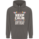 I Can't Keep Calm It's My Birthday Mens 80% Cotton Hoodie Charcoal