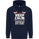 I Can't Keep Calm It's My Birthday Mens 80% Cotton Hoodie Navy Blue