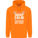 I Can't Keep Calm It's My Birthday Mens 80% Cotton Hoodie Orange