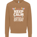 I Can't Keep Calm It's My Birthday Mens Sweatshirt Jumper Caramel Latte