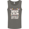 I Can't Keep Calm It's My Birthday Mens Vest Tank Top Charcoal