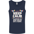 I Can't Keep Calm It's My Birthday Mens Vest Tank Top Navy Blue