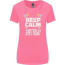 I Can't Keep Calm It's My Birthday Womens Wider Cut T-Shirt Azalea