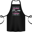 I Crash Them Too Funny Drone Pilot Cotton Apron 100% Organic Black