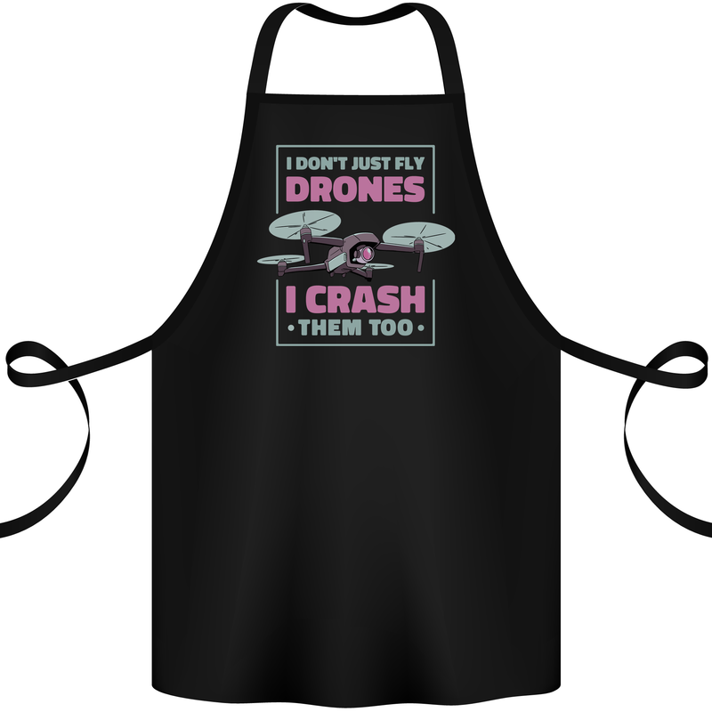 I Crash Them Too Funny Drone Pilot Cotton Apron 100% Organic Black