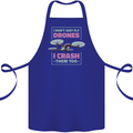 I Crash Them Too Funny Drone Pilot Cotton Apron 100% Organic Royal Blue