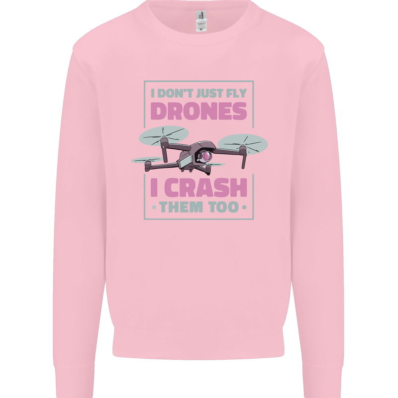 I Crash Them Too Funny Drone Pilot Kids Sweatshirt Jumper Light Pink