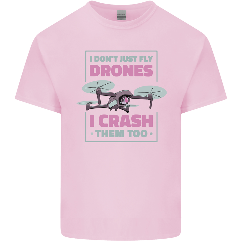 I Crash Them Too Funny Drone Pilot Kids T-Shirt Childrens Light Pink