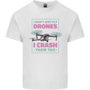 I Crash Them Too Funny Drone Pilot Kids T-Shirt Childrens White