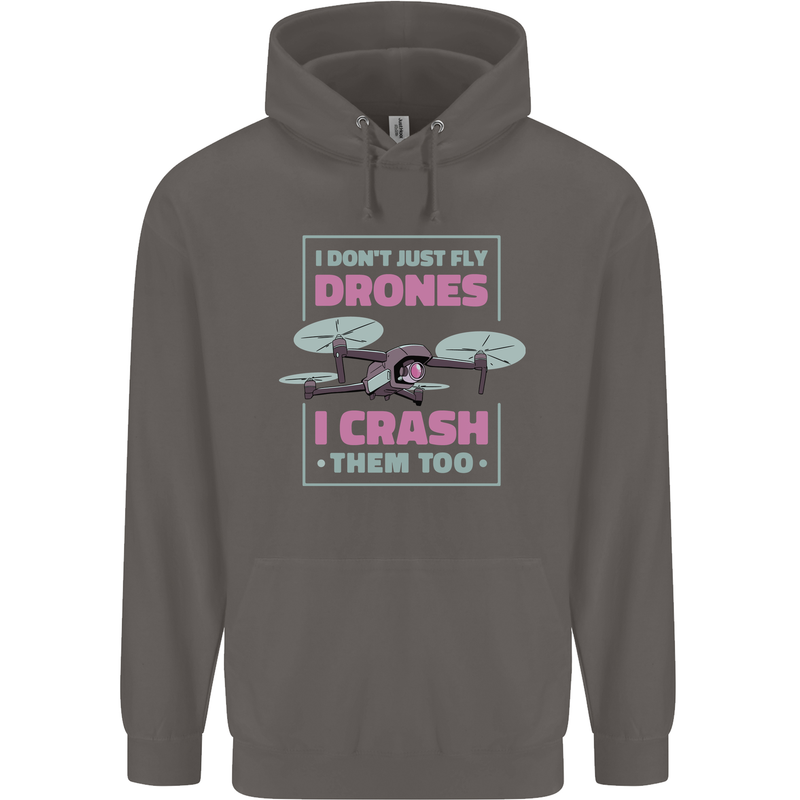 I Crash Them Too Funny Drone Pilot Mens 80% Cotton Hoodie Charcoal