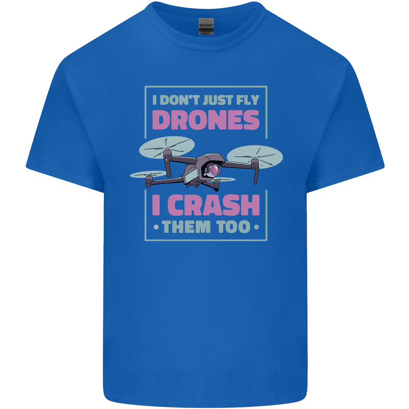 I Crash Them Too Funny Drone Pilot Mens Cotton T-Shirt Tee Top Royal Blue