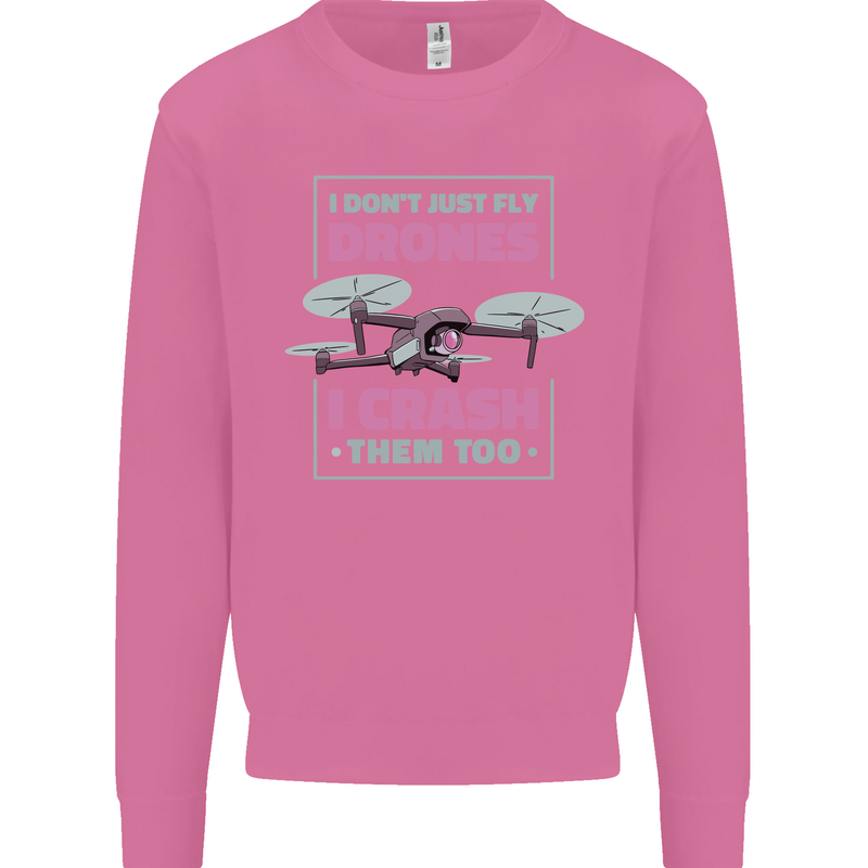 I Crash Them Too Funny Drone Pilot Mens Sweatshirt Jumper Azalea