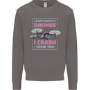 I Crash Them Too Funny Drone Pilot Mens Sweatshirt Jumper Charcoal