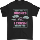 I Crash Them Too Funny Drone Pilot Mens T-Shirt 100% Cotton Black