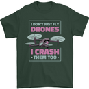 I Crash Them Too Funny Drone Pilot Mens T-Shirt 100% Cotton Forest Green