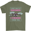 I Crash Them Too Funny Drone Pilot Mens T-Shirt 100% Cotton Military Green