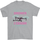 I Crash Them Too Funny Drone Pilot Mens T-Shirt 100% Cotton Sports Grey