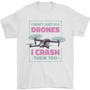 I Crash Them Too Funny Drone Pilot Mens T-Shirt 100% Cotton White