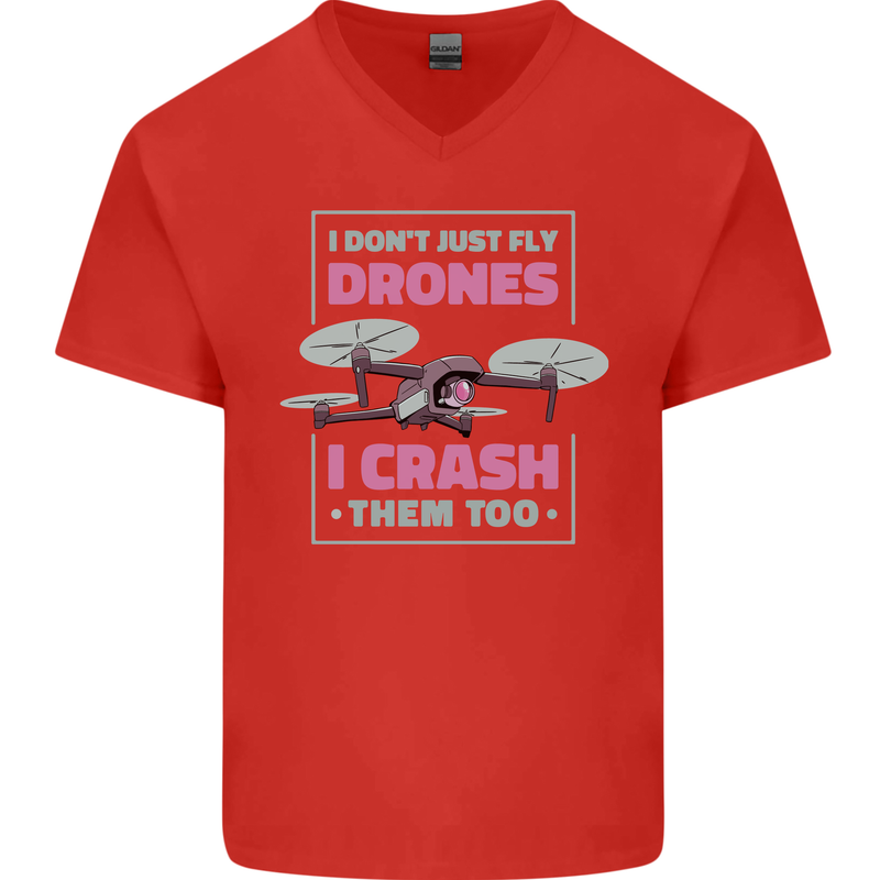 I Crash Them Too Funny Drone Pilot Mens V-Neck Cotton T-Shirt Red