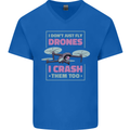 I Crash Them Too Funny Drone Pilot Mens V-Neck Cotton T-Shirt Royal Blue