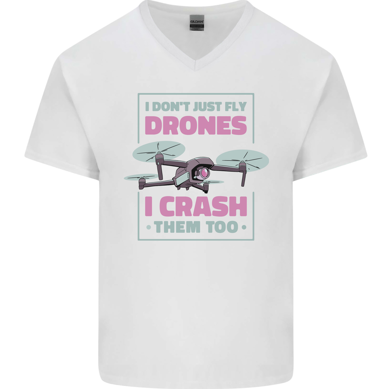 I Crash Them Too Funny Drone Pilot Mens V-Neck Cotton T-Shirt White