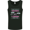 I Crash Them Too Funny Drone Pilot Mens Vest Tank Top Black