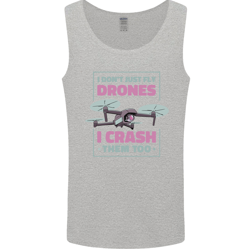 I Crash Them Too Funny Drone Pilot Mens Vest Tank Top Sports Grey