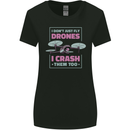 I Crash Them Too Funny Drone Pilot Womens Wider Cut T-Shirt Black