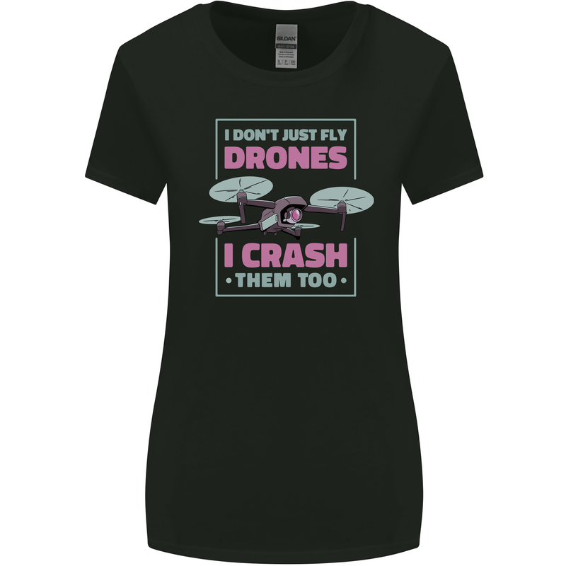I Crash Them Too Funny Drone Pilot Womens Wider Cut T-Shirt Black